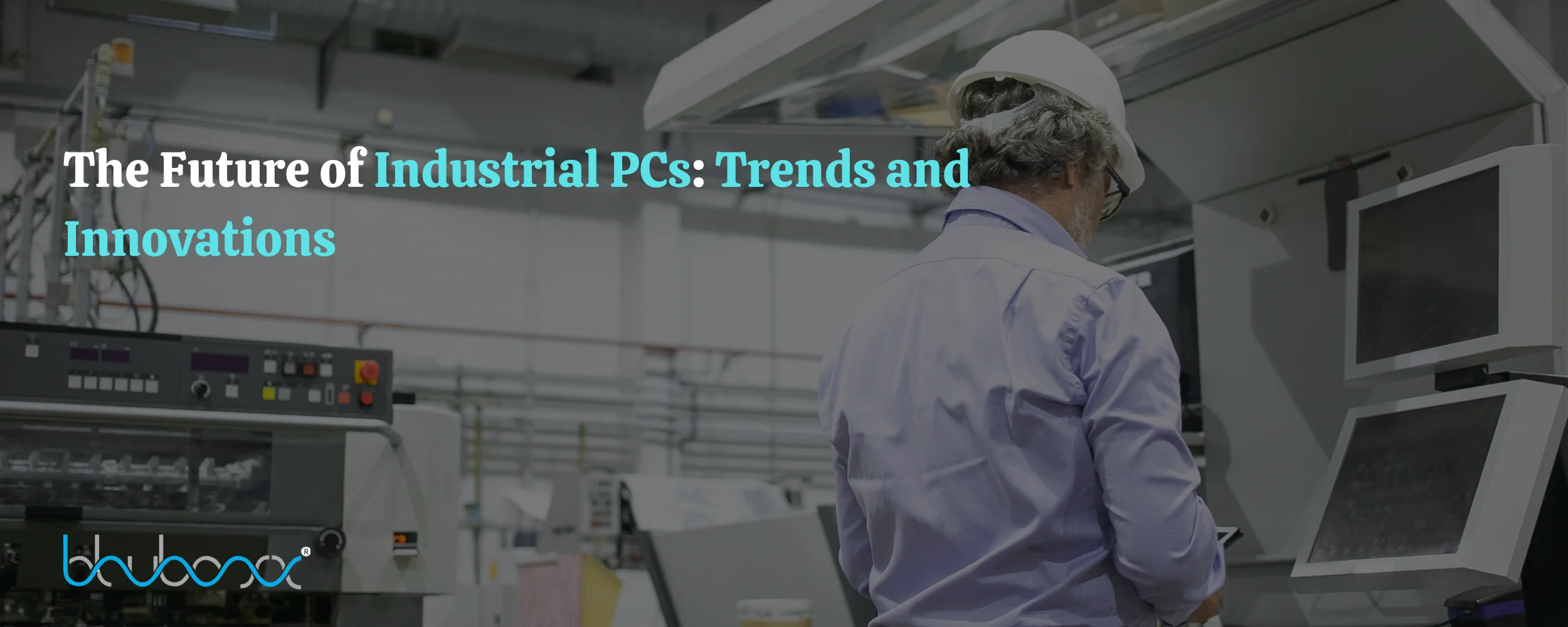 Read more about the article The Future of Industrial PCs: Trends and Innovations